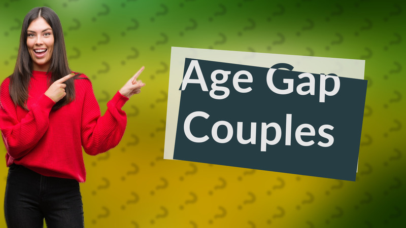 Age Gap Couples