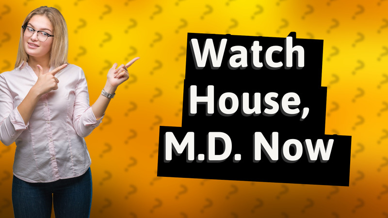 Watch House, M.D. Now