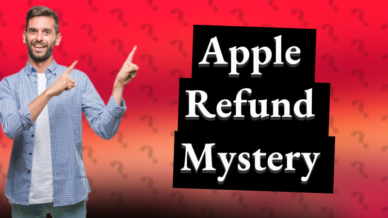 Apple Refund Mystery
