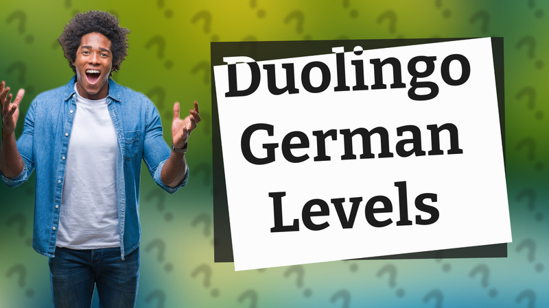 Duolingo German Levels