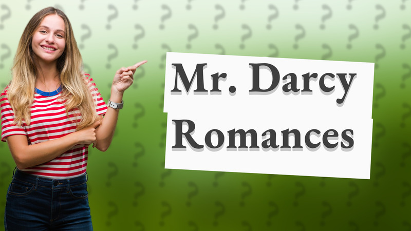 Mr. Darcy Romances