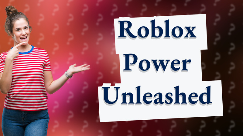 Roblox Power Unleashed