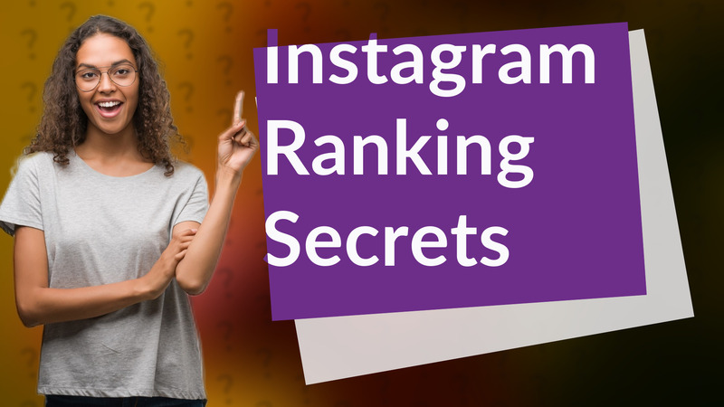 Instagram Ranking Secrets