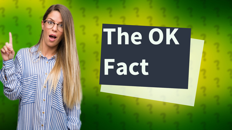 The OK Fact
