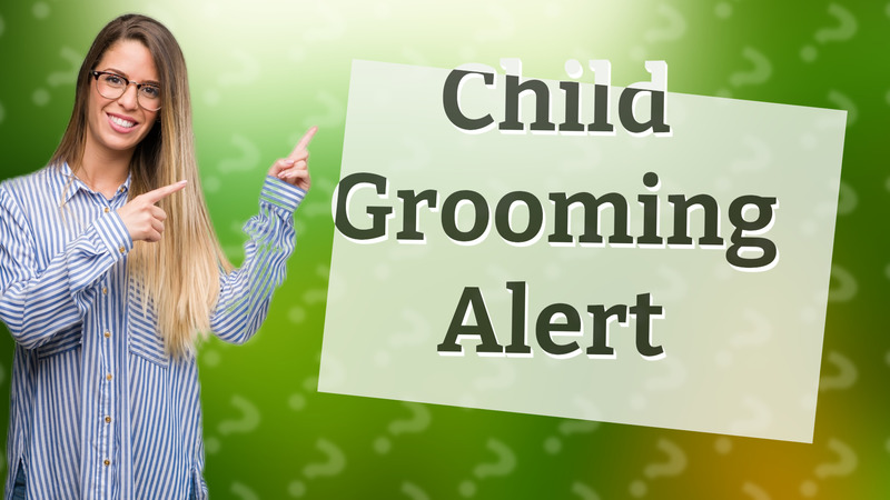 Child Grooming Alert