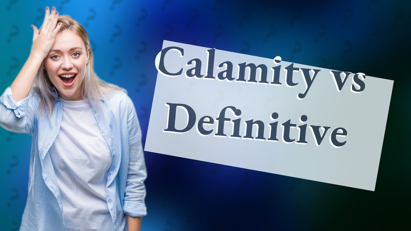 Calamity vs Definitive