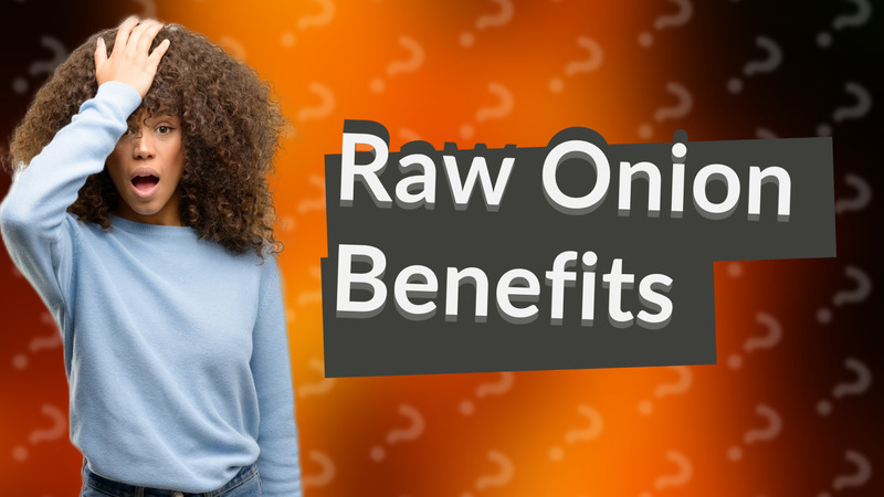 Raw Onion Benefits