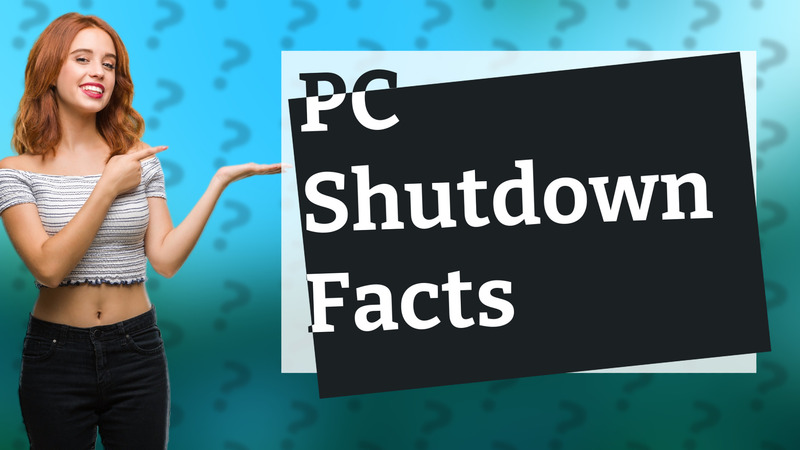 PC Shutdown Facts