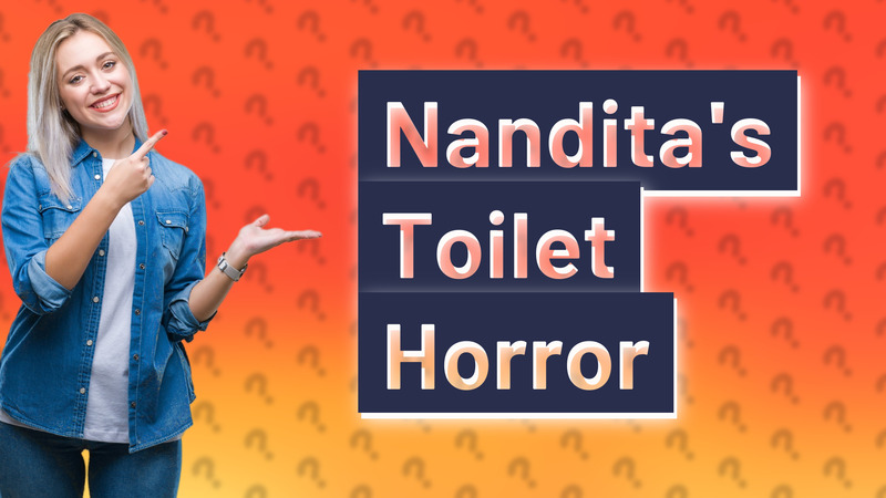 Nandita's Toilet Horror