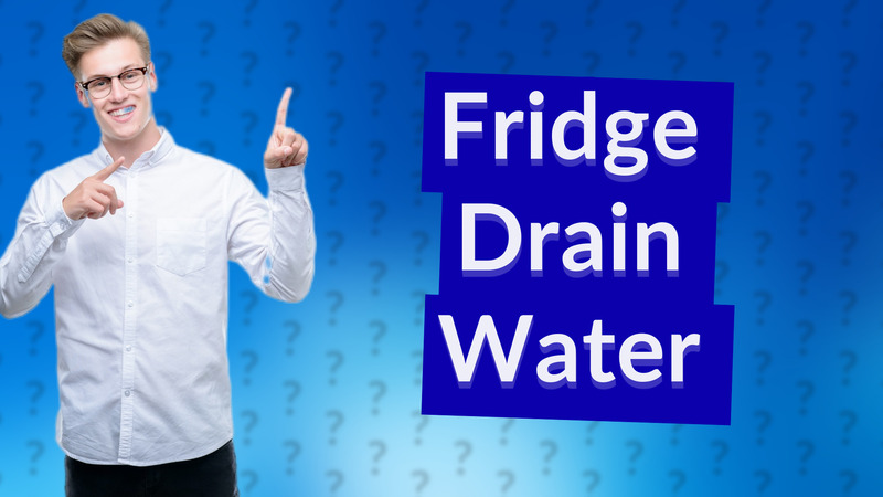 Fridge Drain Water