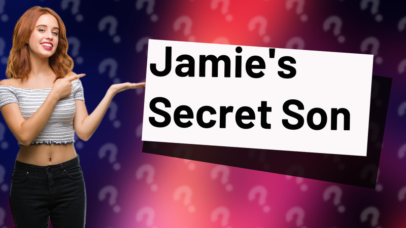 Jamie's Secret Son