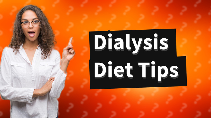 Dialysis Diet Tips