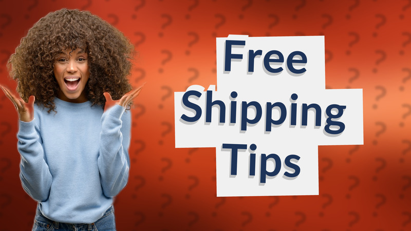 Free Shipping Tips