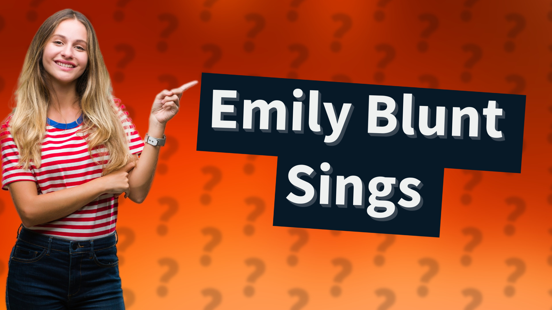 Emily Blunt Sings