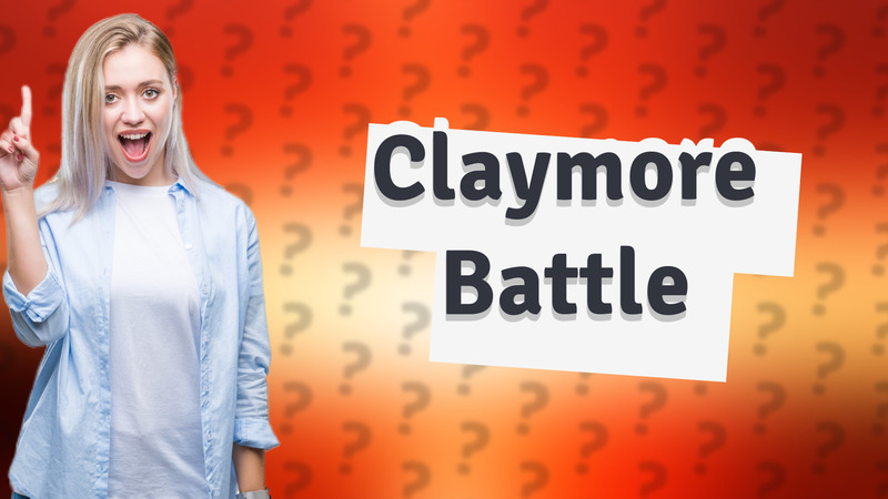Claymore Battle