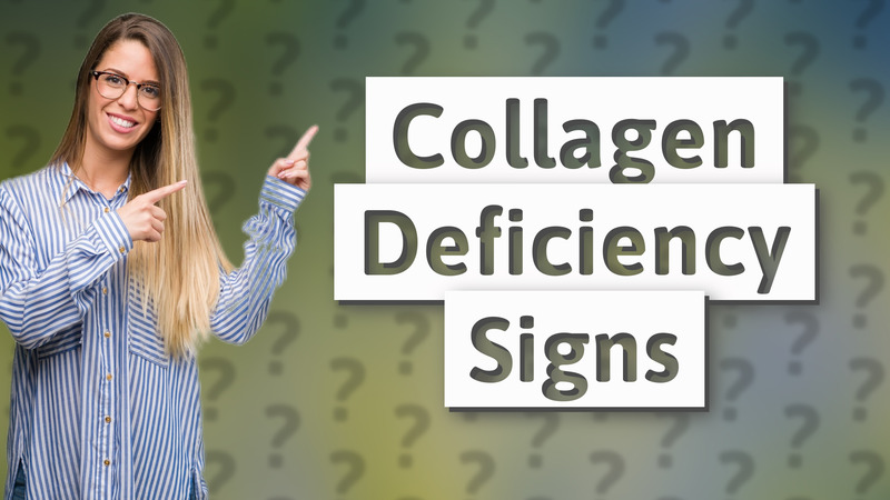 Collagen Deficiency Signs