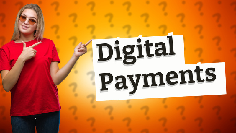 Digital Payments
