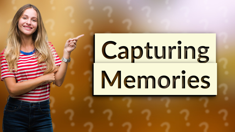 Capturing Memories
