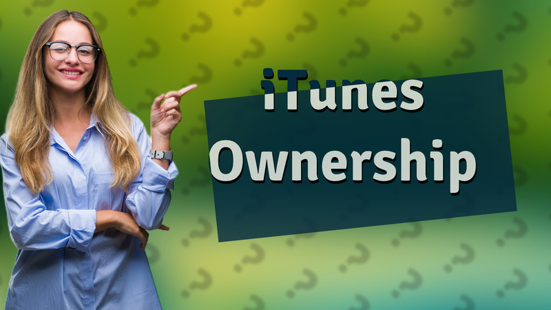iTunes Ownership