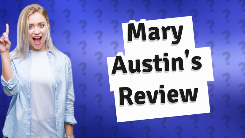 Mary Austin's Review