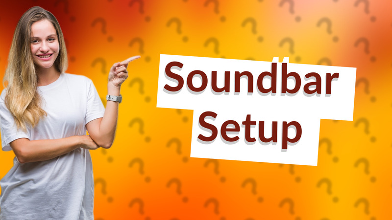 Soundbar Setup