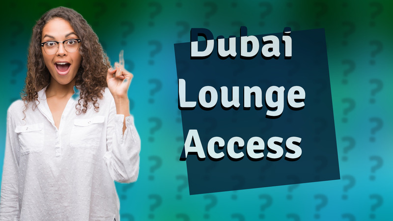 Dubai Lounge Access