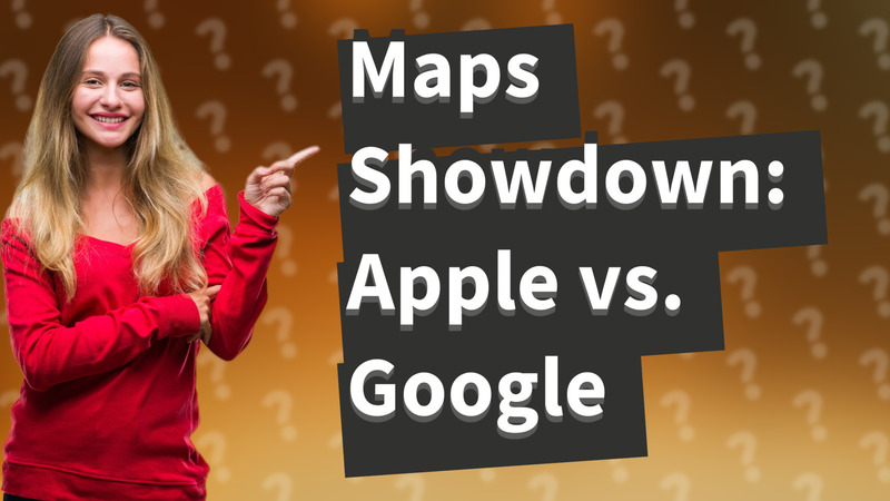 Maps Showdown: Apple vs. Google