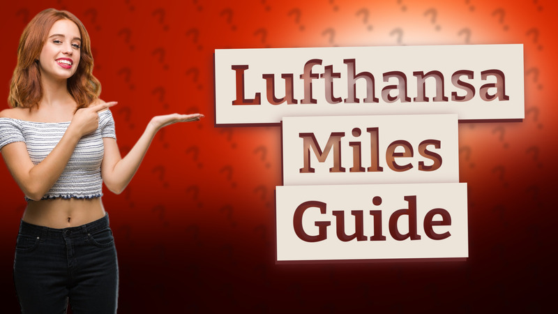 Lufthansa Miles Guide
