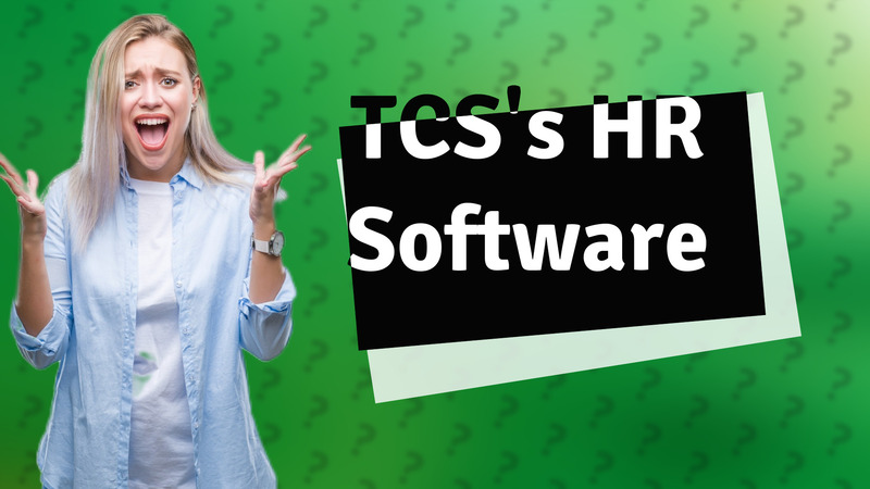 TCS's HR Software