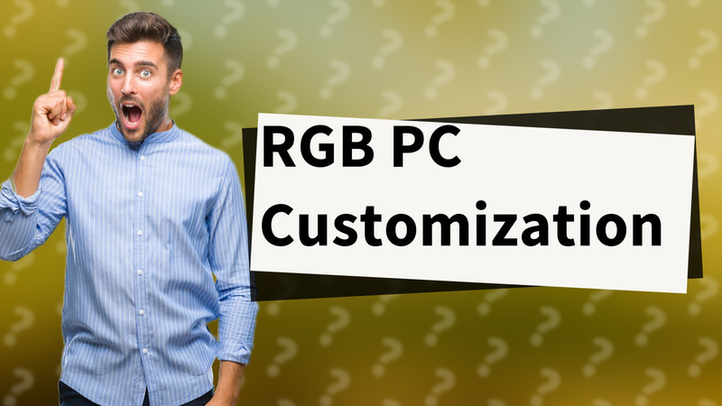 RGB PC Customization