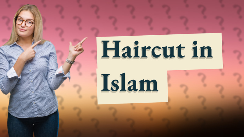 Haircut in Islam