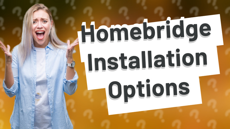 Homebridge Installation Options