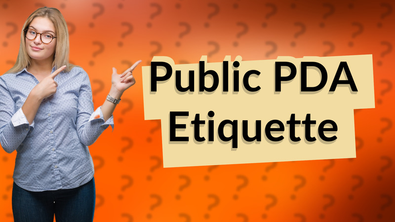Public PDA Etiquette