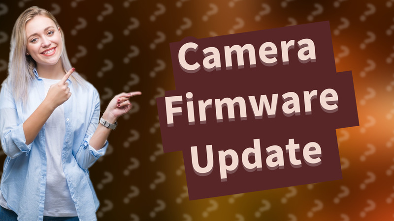 Camera Firmware Update