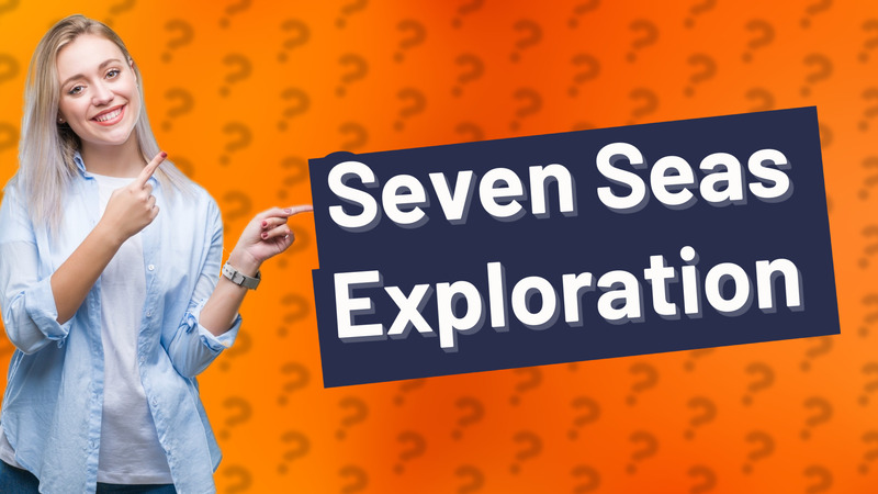 Seven Seas Exploration
