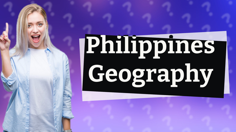 Philippines Geography