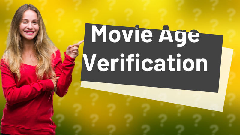 Movie Age Verification