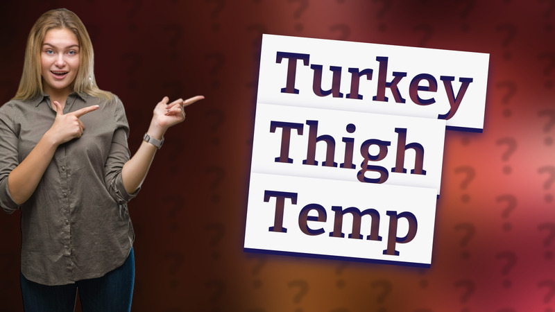 Turkey Thigh Temp