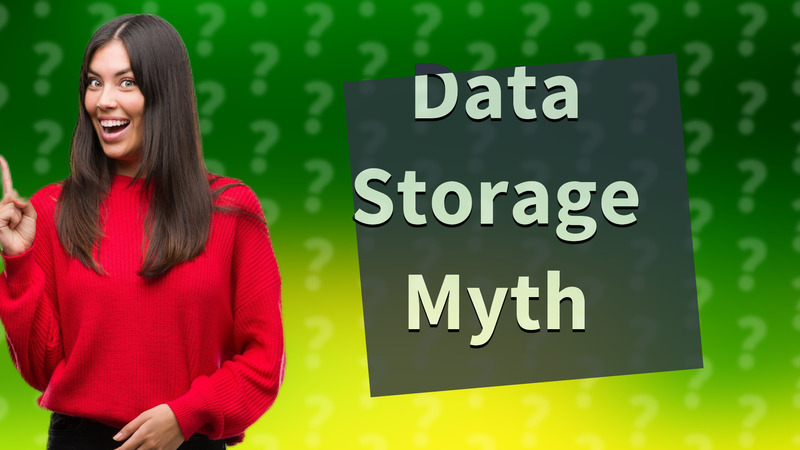 Data Storage Myth