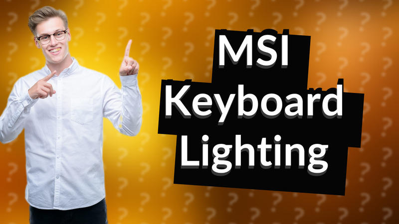 MSI Keyboard Lighting