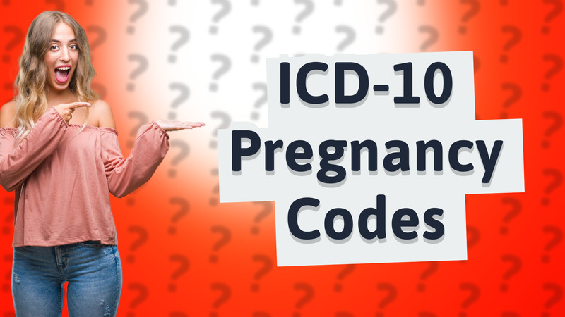 ICD-10 Pregnancy Codes