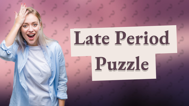 Late Period Puzzle