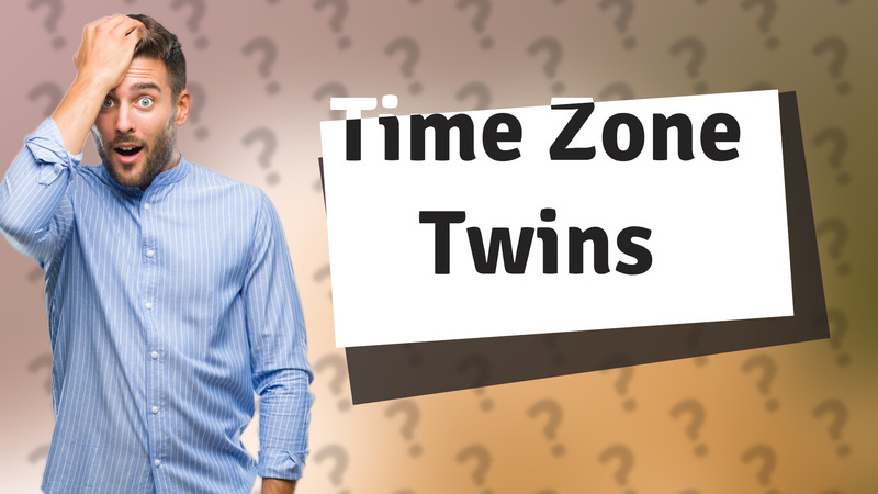Time Zone Twins
