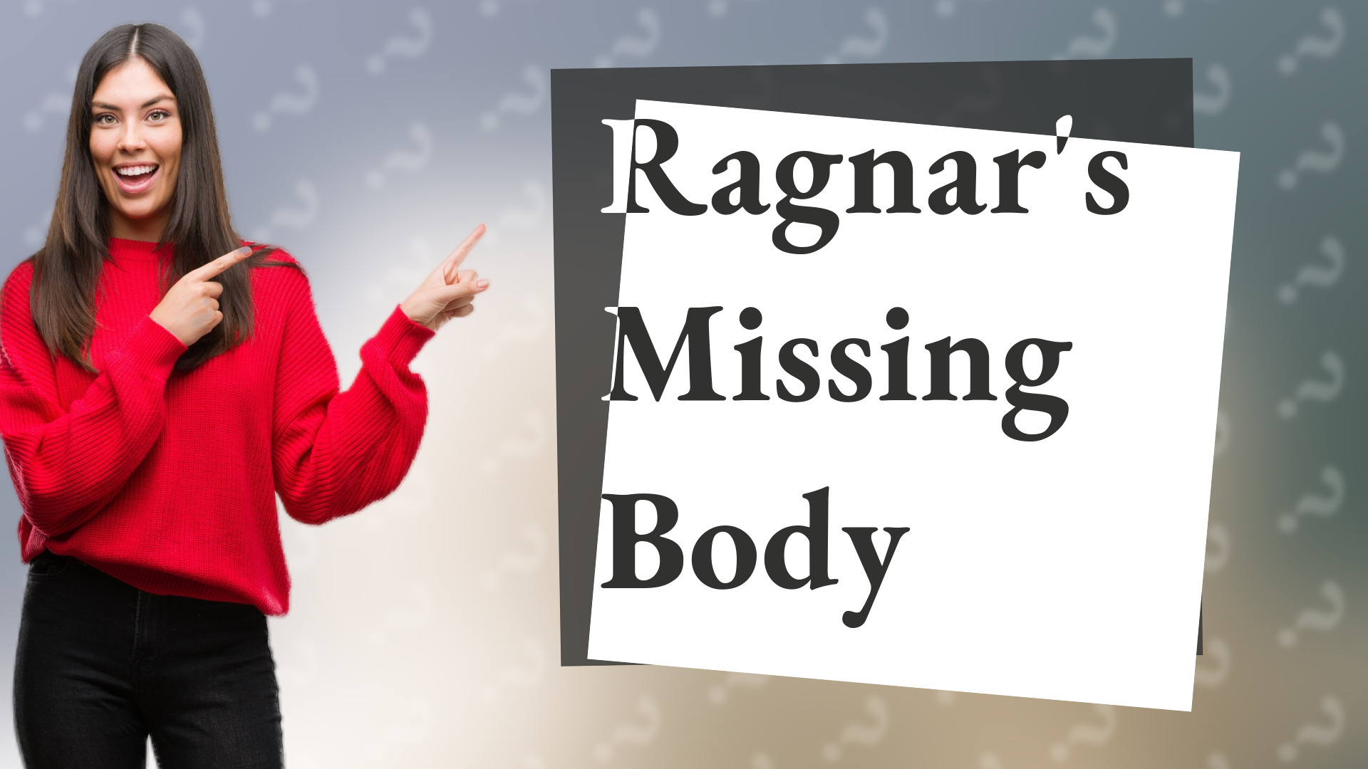 Ragnar's Missing Body