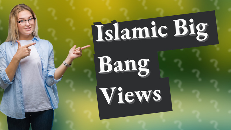 Islamic Big Bang Views