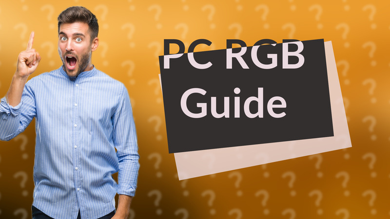 PC RGB Guide