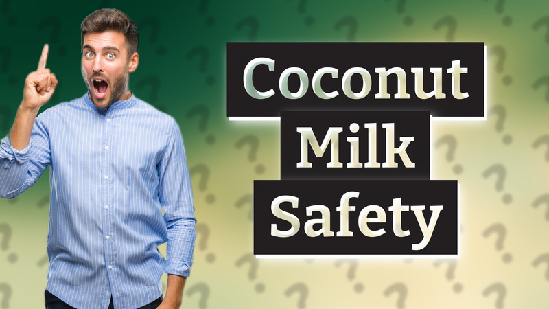 Coconut Milk Safety