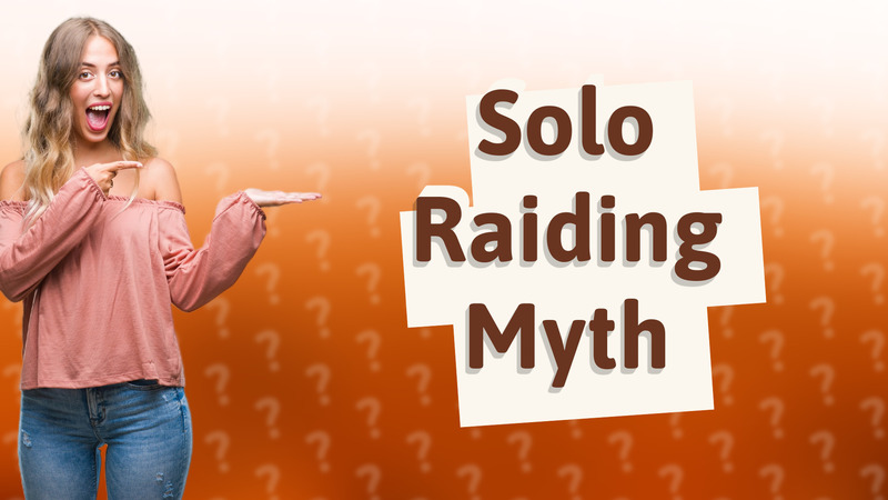 Solo Raiding Myth