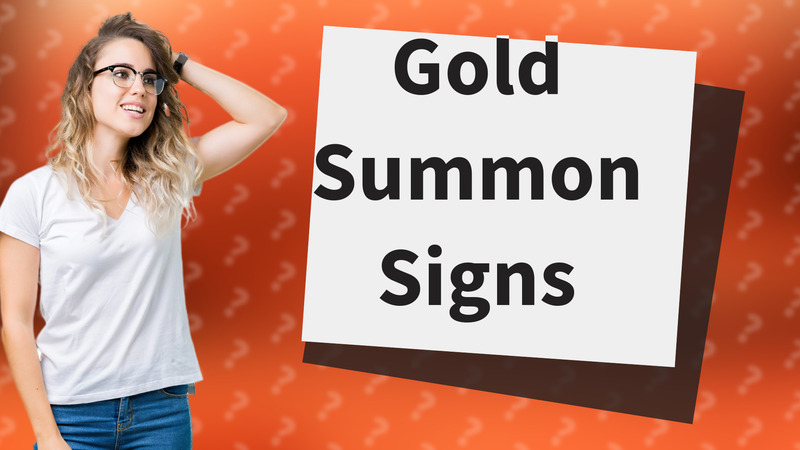 Gold Summon Signs