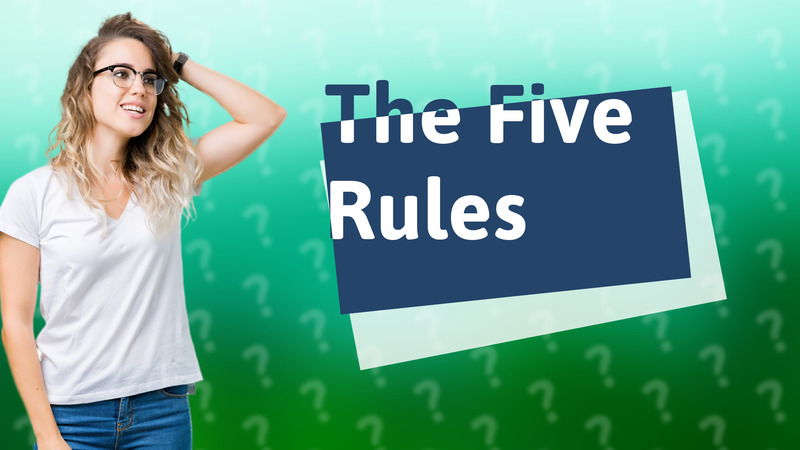The Five Rules